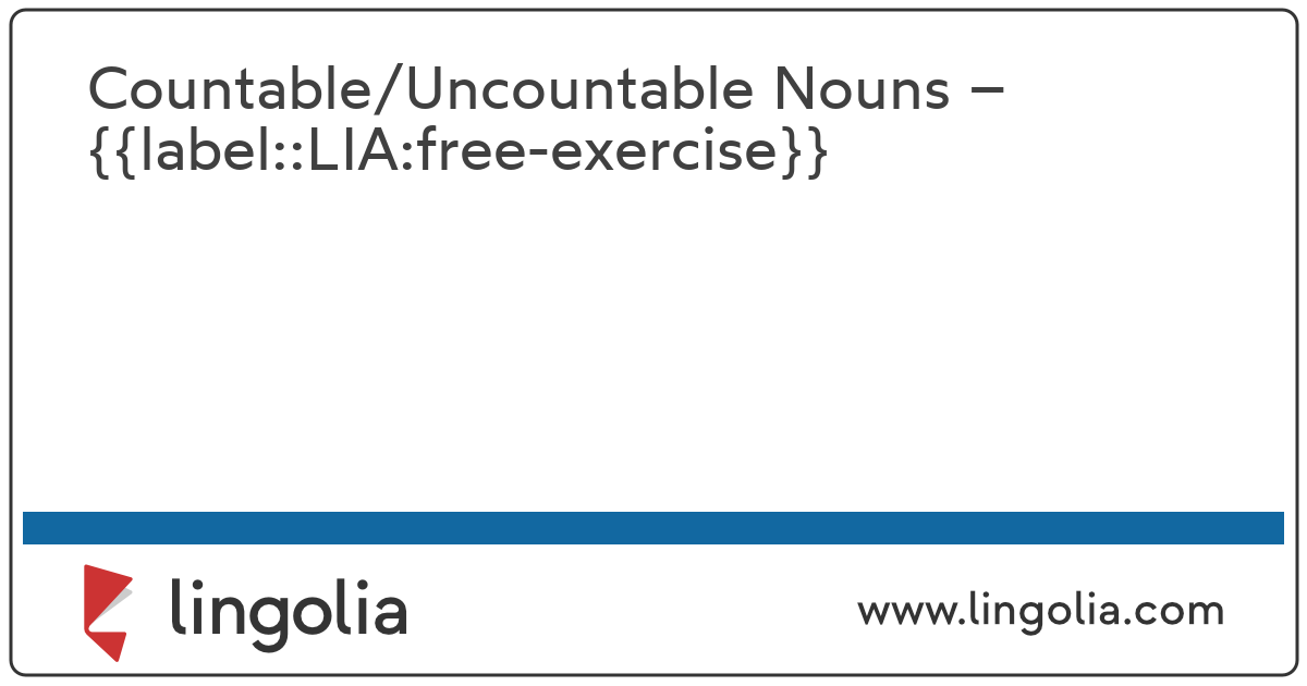 count and noncount nouns exercises intermediate